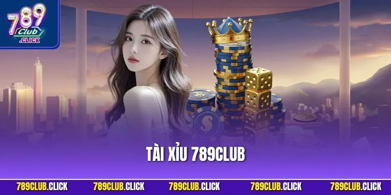 Tài Xỉu 789CLUB
